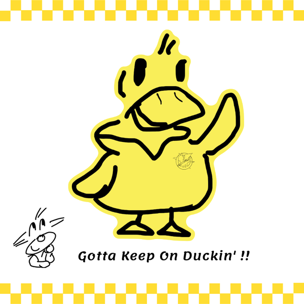 Keep On Duckin!! OG Magnet